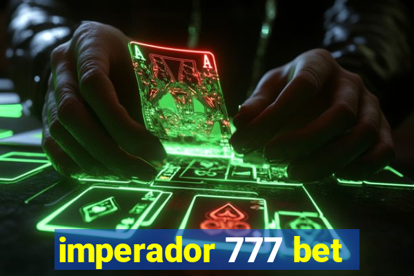 imperador 777 bet