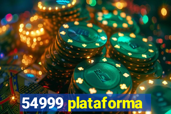 54999 plataforma