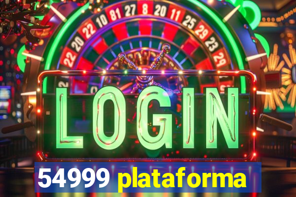 54999 plataforma