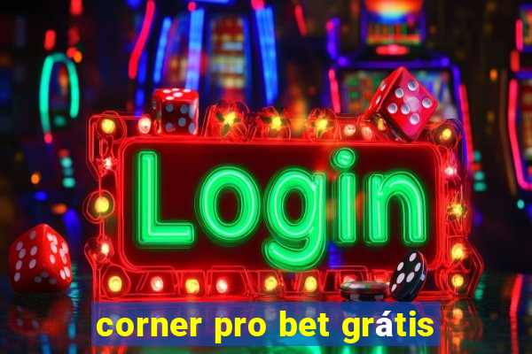 corner pro bet grátis