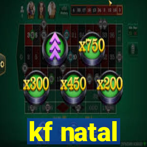 kf natal