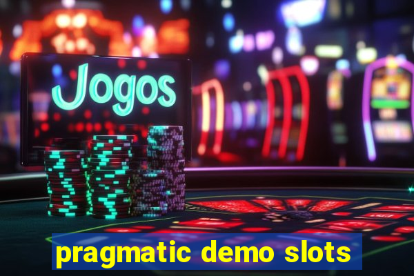 pragmatic demo slots