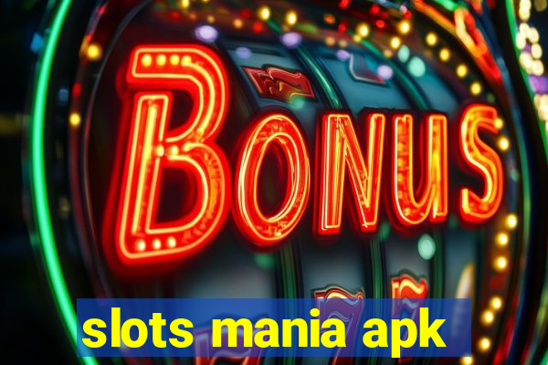 slots mania apk