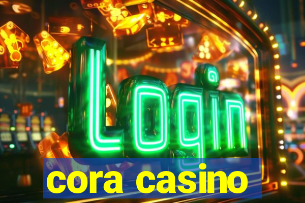 cora casino