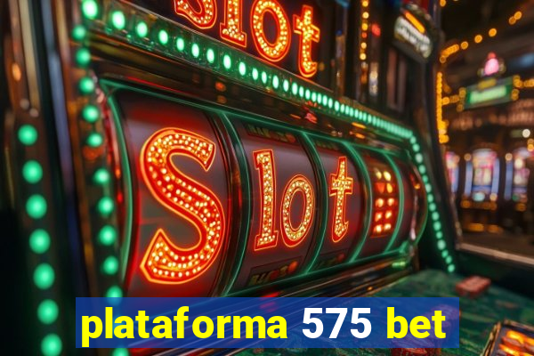 plataforma 575 bet