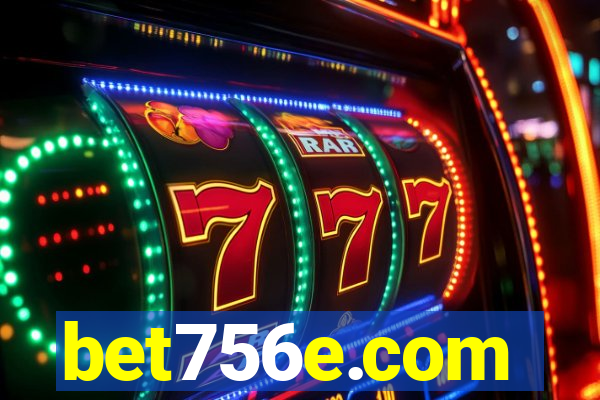 bet756e.com