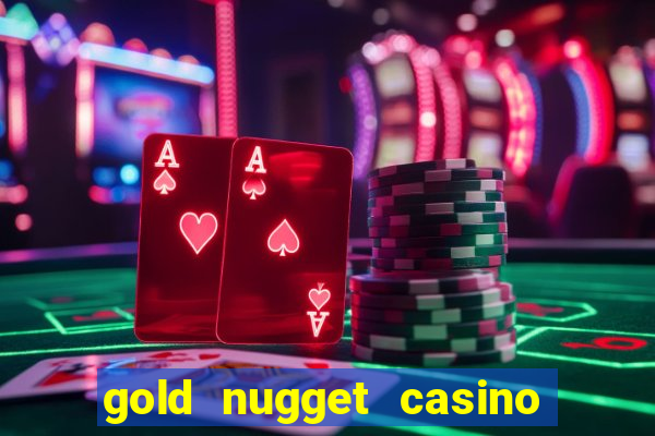 gold nugget casino las vegas