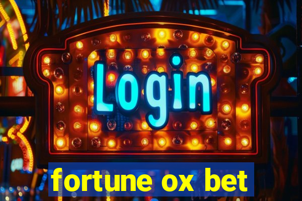 fortune ox bet