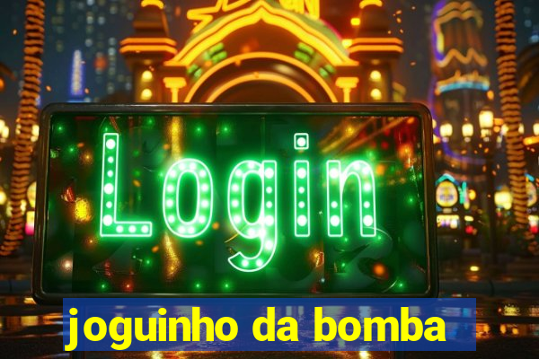 joguinho da bomba