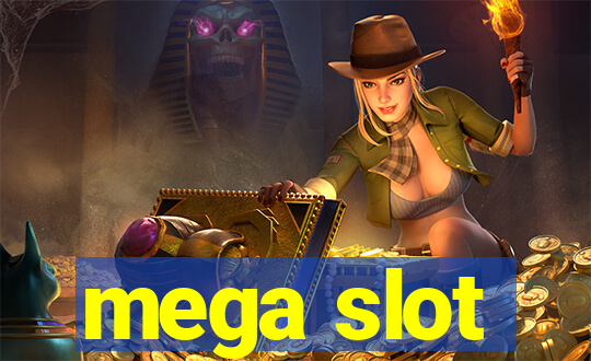 mega slot