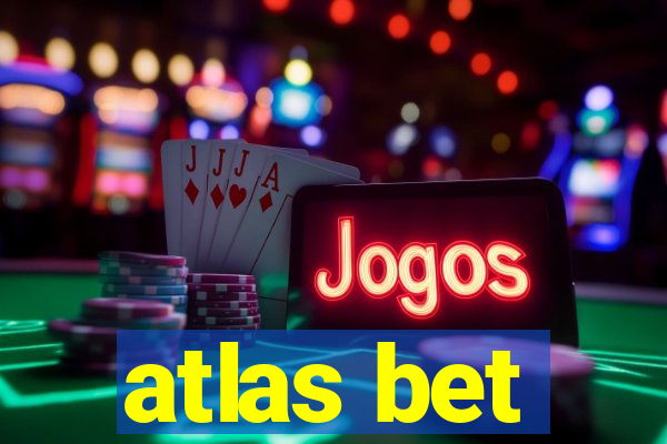 atlas bet