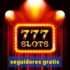 seguidores gratis