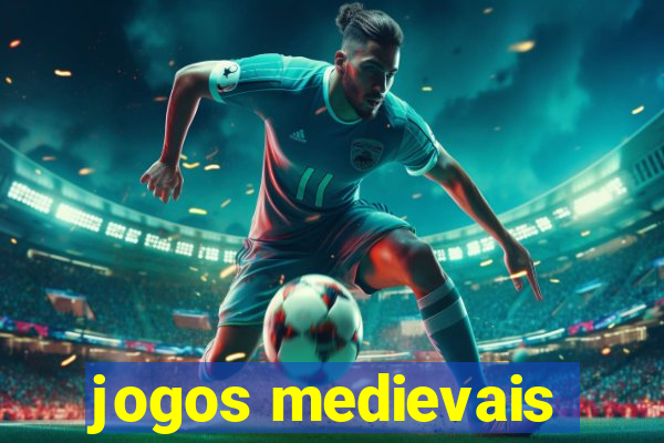 jogos medievais