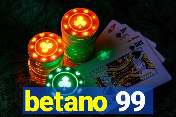 betano 99