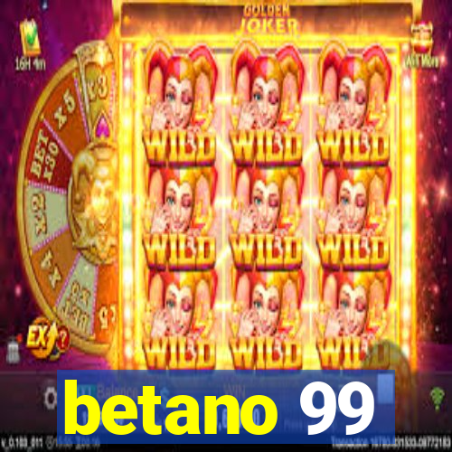 betano 99