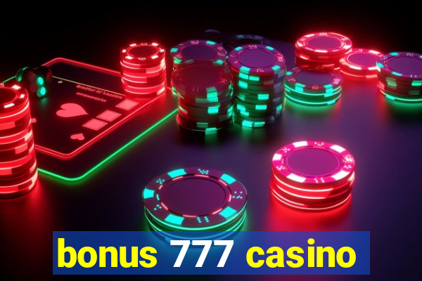 bonus 777 casino