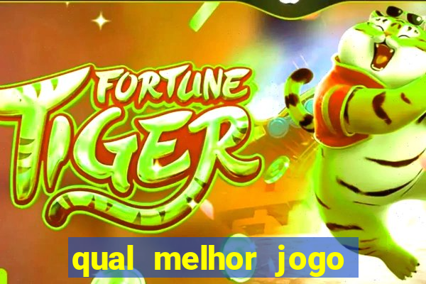 qual melhor jogo do tigre