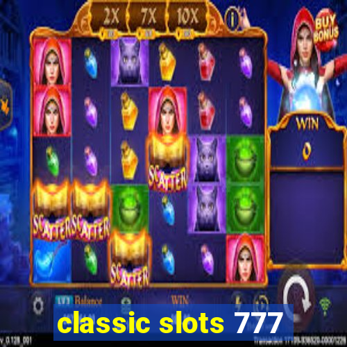 classic slots 777