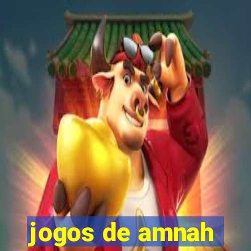 jogos de amnah