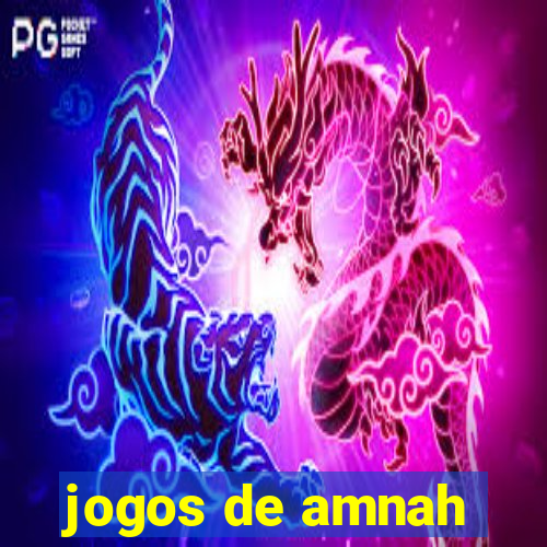 jogos de amnah