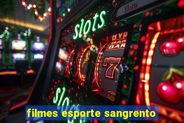 filmes esporte sangrento