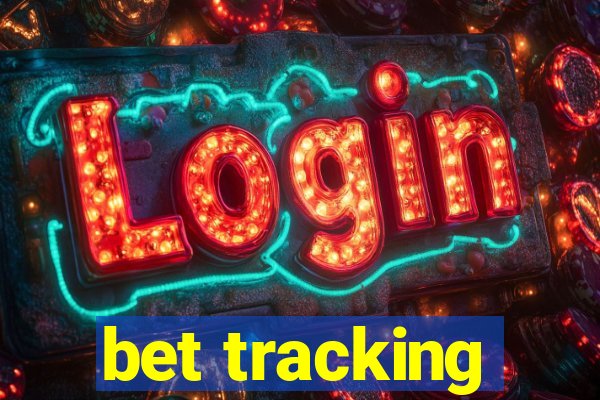 bet tracking