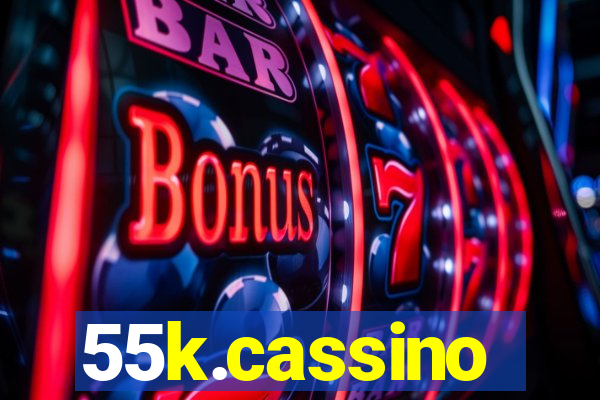 55k.cassino