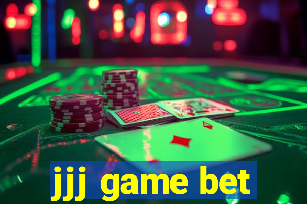 jjj game bet