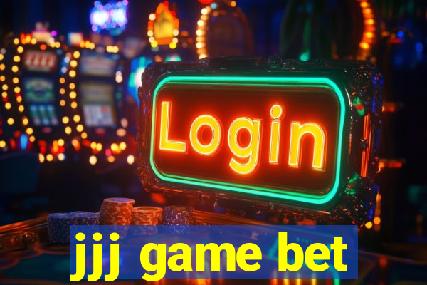 jjj game bet