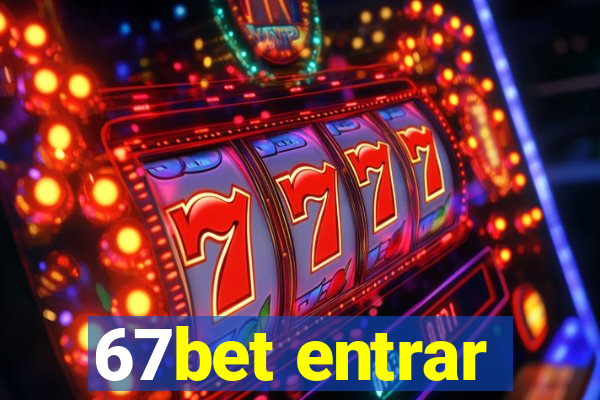 67bet entrar