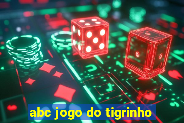 abc jogo do tigrinho