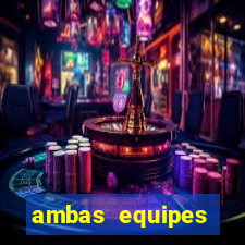 ambas equipes marcam ou mais de 2.5