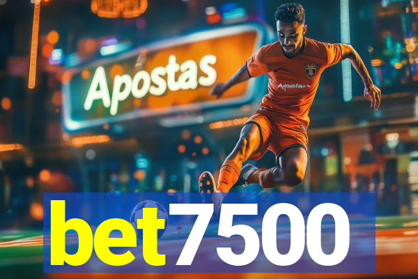 bet7500