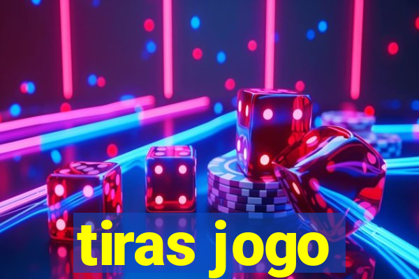 tiras jogo