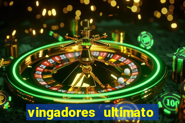 vingadores ultimato dublado download