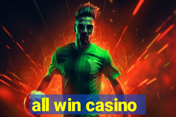 all win casino