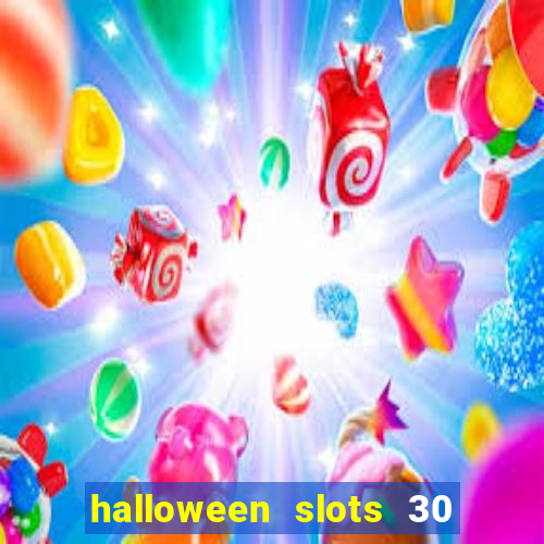 halloween slots 30 linhas multi jogos