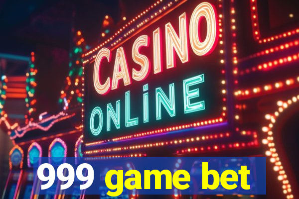 999 game bet