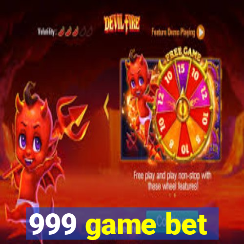 999 game bet