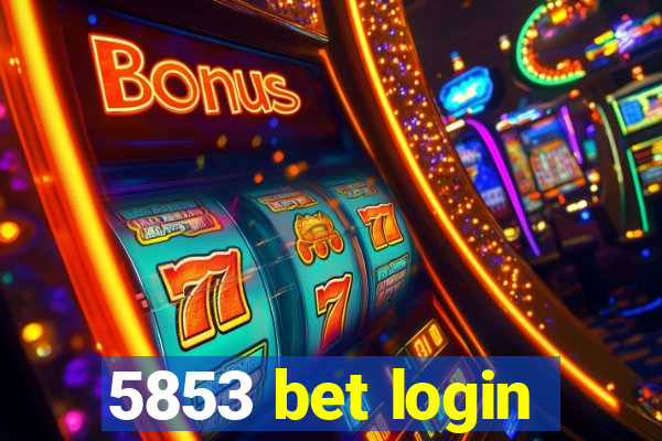 5853 bet login