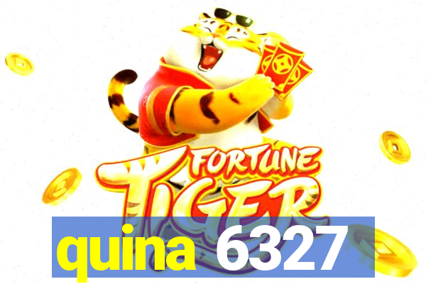 quina 6327