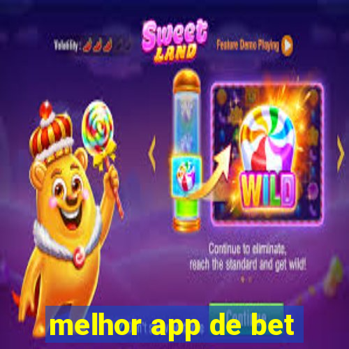 melhor app de bet