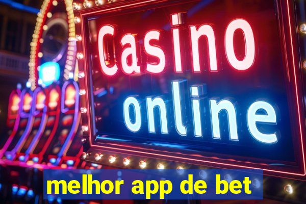 melhor app de bet