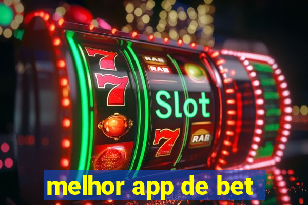 melhor app de bet