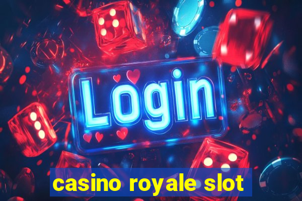 casino royale slot