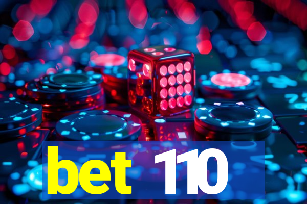 bet 110