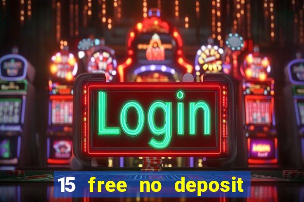 15 free no deposit casino to win real money