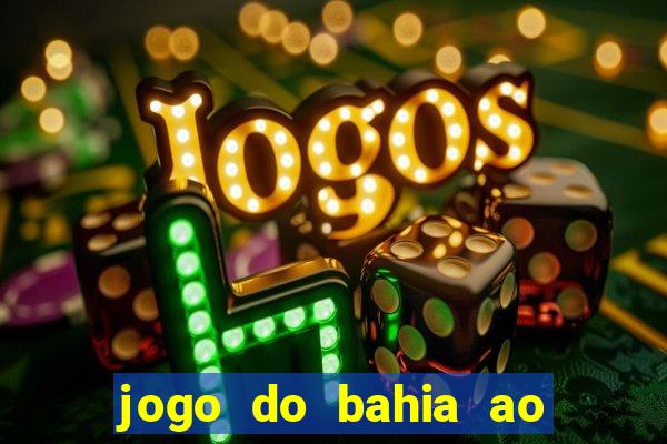 jogo do bahia ao vivo sbt