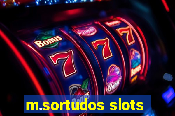 m.sortudos slots