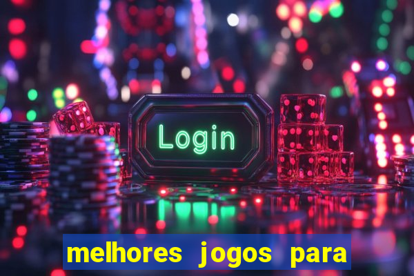 melhores jogos para play store